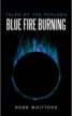 Review - Blue Fire Burning