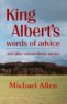Review - King Albert's Words of Advice