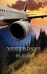 Review - Yesterday’s Flight