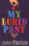 Review - My Lurid Past