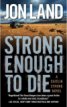 Review - Strong Enough to Die