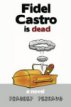 Review - Fidel Castro is Dead