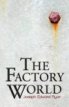 Review - The Factory World