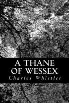 Review - A Thane of Wessex 